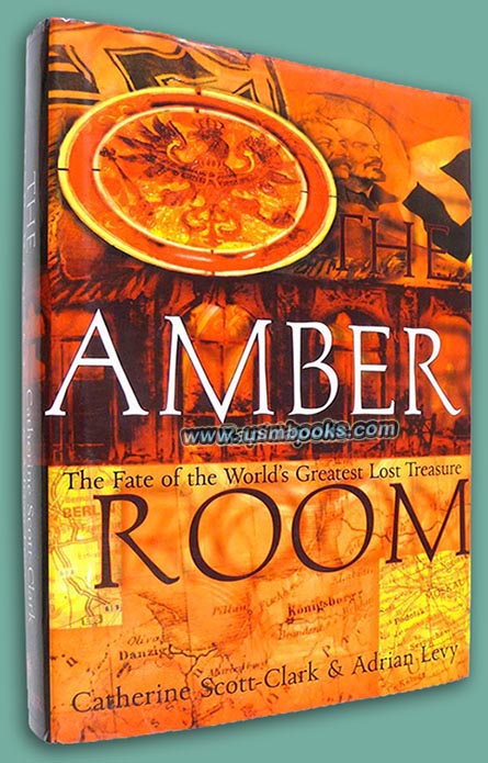AMBER ROOM The Fate of the Worlds Greatest Lost Treasure