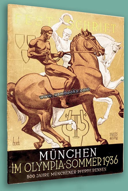 Festschrift Mnchen im Olympia-Sommer 1936, 500 Jahre Mnchener Pferde Rennen