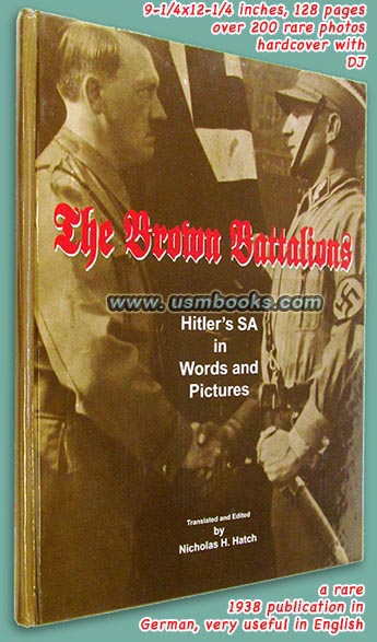 The Brown Battalions - Hitler’s SA in Words and Pictures