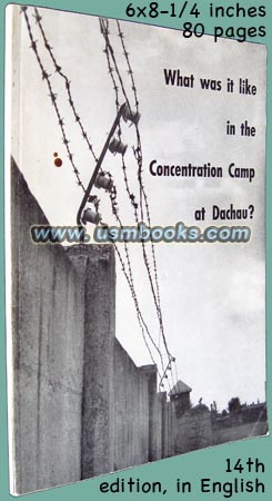 What was it like in the Concentration Camp at Dachau? (original German title was Wie war das in Dachau?) by Dr. Johannes Neuhäusler