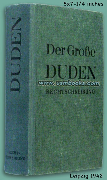Der Große Duden - Rechtschreibung der deutschen Sprache und der Fremdwörter (The Correct Writing of the German Language and Foreign Words)