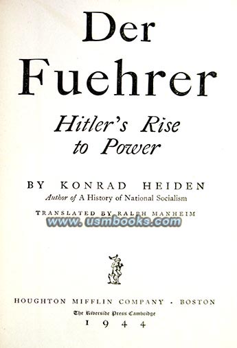 Der Fuehrer, Adolf Hitlers Rise to Power, Konrad Heiden 1944
