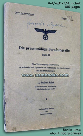 Die pressemäßige Fernfotografie by SS-Standartenführer Walter Sohst