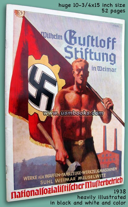 Wilhelm Gustloff Stiftung in Weimar, Nationalsozialistischer Musterbetrieb