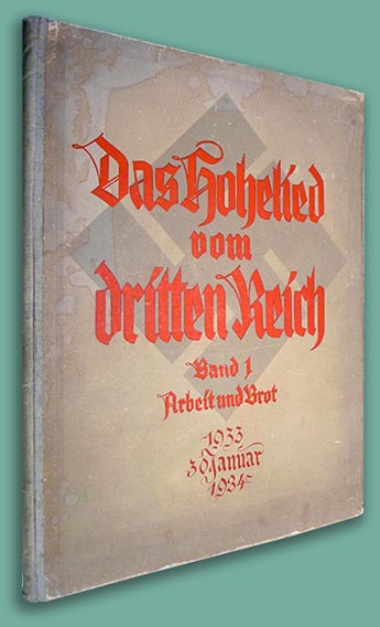 Das Hohelied vom Dritten Reich Band 1 Arbeit und Brot
