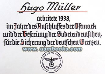 Hugo Muller arbeitete 1938 im Jahre des Anschlusses der Ostmark und der Befreiung der Sudetendeutschen, fr die Sicherung der deutschen Grenzen