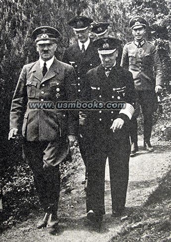 Grossadmiral Erich Johann Albert Raeder, Adolf Hitler, Fuhrerhauptquartier