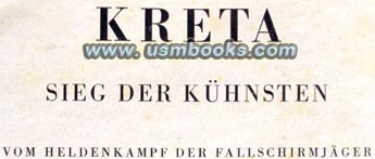 Kreta, Sieg der Kühnsten - von Heldenkampf der Fallschirmjäger