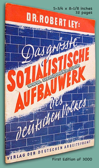 Das grösste Sozialistische Aufbauwerk des deutschen Volkes, Dr. Ley