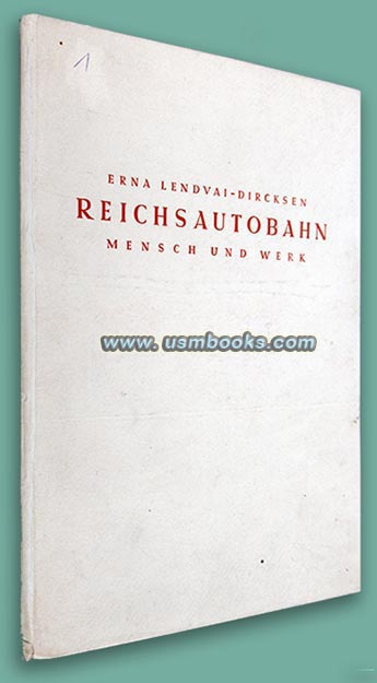 Reichsautobahn - Mensch und Werk, Erna Lendvai-Dircksen