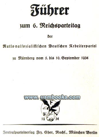 Führer zum 6. Reichsparteitag der Nationalsozialistischen Deutsche Arbeiterpartei zu Nürnberg vom 5. bis 10 September 1934
