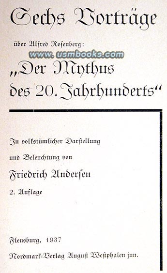 Sechs Vortrge ber Alfred Rosenberg: Der Mythus des 20. Jahrhunderts, Friedrich Andersen 1937