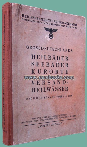 Grossdeutschlands Heilbäder, Seebäder, Kurorte und Versandheilwässer 1939