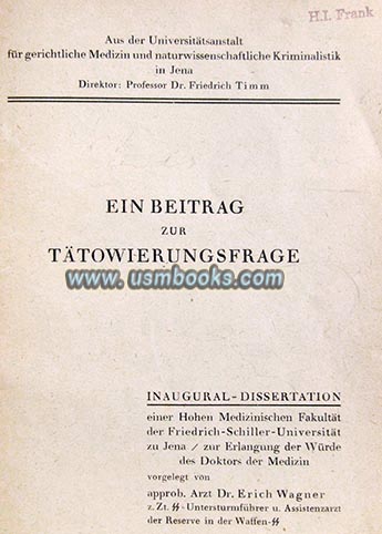 1940 doctoral thesis SS-Untersturmführer Dr. Erich Wagner, Ein Beitrag zur Tätowierungsfrage
