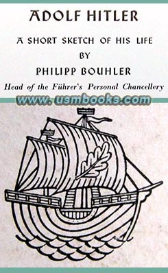 Terramare Publication No.1, ADOLF HITLER - A SHORT SKETCH OF HIS LIFE, Philipp Bouhler
