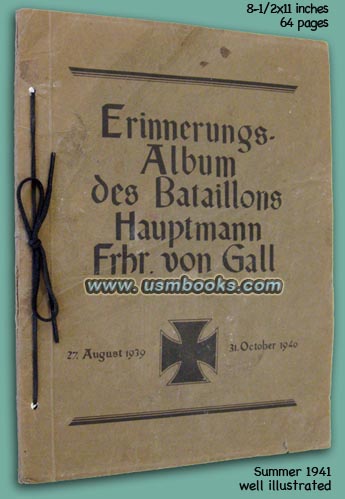 limited edition Third Reich commemorative photo publication produced for the men of the construction battalion of Hauptmann Freiherr von Gall