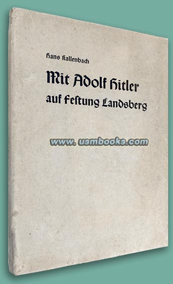 Mit Adolf Hitler auf Festung Landsberg, 4th edition 1943