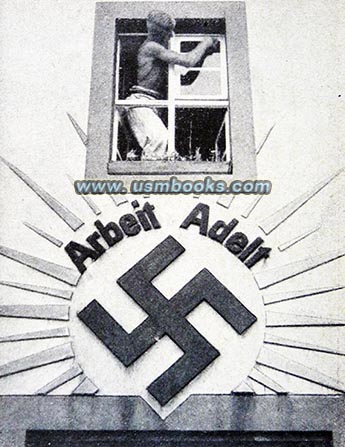 Nazi Labor Service, Arbeit Adelt