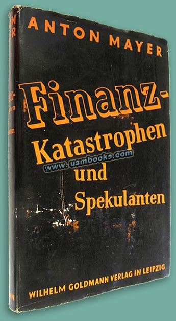 Finanz-Katastrophen undSpekulanten, Anton Mayer