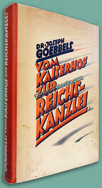 Vom Kaiserhof zur Reichskanzlei by Dr. Joseph Goebbels, 1934