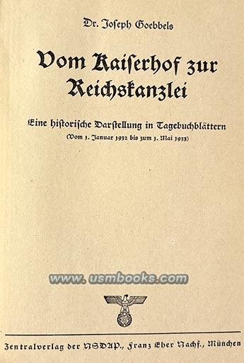 From the Kaiserhof Hotel to the Reichschancellery by Nazi Propaganda Minister Joseph Goebbels