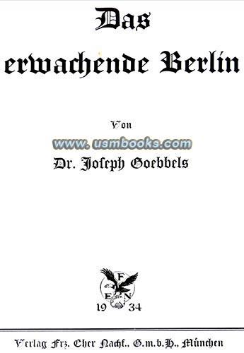 Das erwachende Berlin, Dr. Joseph Goebbels, 1934