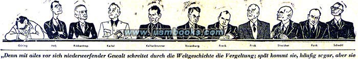 Hermann Gring, Joachim von Ribbentrop, Wilhelm Keitel, Ernst Kaltenbrunner, Alfred Rosenberg, Hans Frank, Dr. Frick, Julius Streicher, 