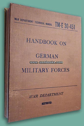 RESTRICTED TM-E 30-451 War Department HANDBOOK ON GERMAN MILITARY FORCES 15 March 1945