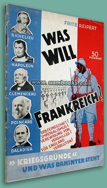 1940 Nazi propaganda book Was will Frankreich? Kriegsgruende und was dahinter steht