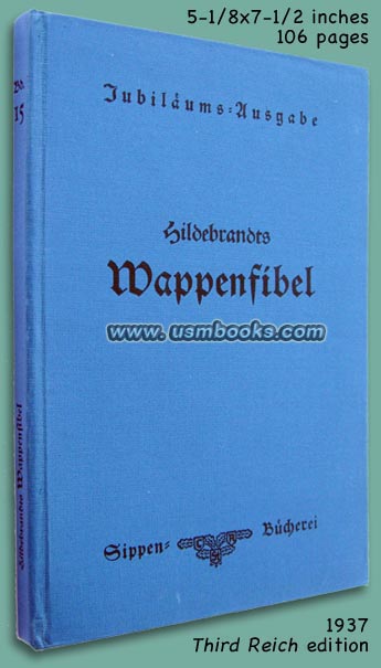 Hildebrandts Wappenfibel Jubiläums-Ausgabe 1887-1937